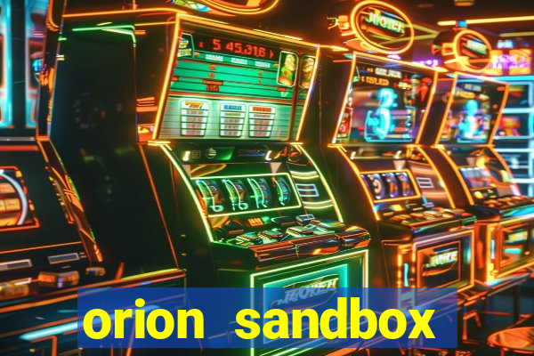 orion sandbox enhanced jogos 360